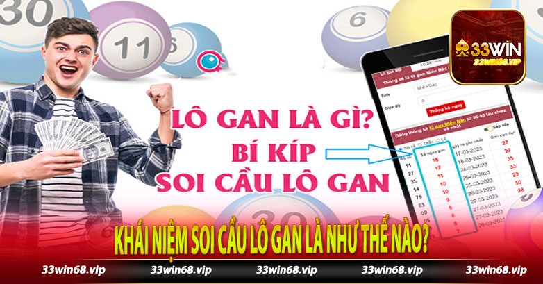 Khái niệm soi cầu lô gan là như thế nào?